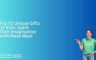 Top 10 Unique Gifts for Kids: Spark Their Imagination with these Must-Have Toys!