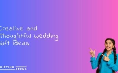 Creative and Thoughtful Wedding Gift Ideas