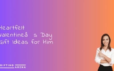 Heartfelt Valentine’s Day Gift Ideas for Him