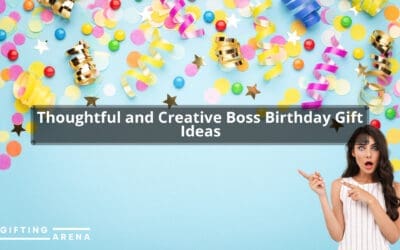 Thoughtful and Creative Boss Birthday Gift Ideas