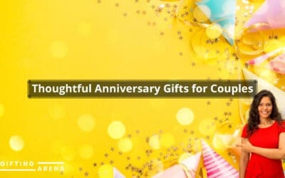 Thoughtful Anniversary Gifts for Couples