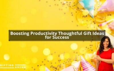 Boosting Productivity: Thoughtful Gift Ideas for Success