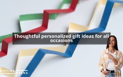 Thoughtful personalized gift ideas for all occasions