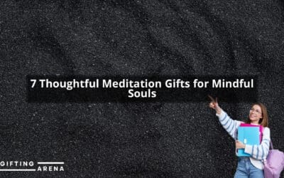 7 Thoughtful Meditation Gifts for Mindful Souls