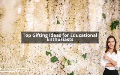 Top Gifting Ideas for Educational Enthusiasts