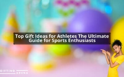 Top Gift Ideas for Athletes: The Ultimate Guide for Sports Enthusiasts