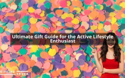 Ultimate Gift Guide for the Active Lifestyle Enthusiast