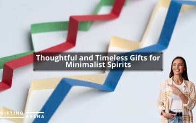 Thoughtful and Timeless Gifts for Minimalist Spirits